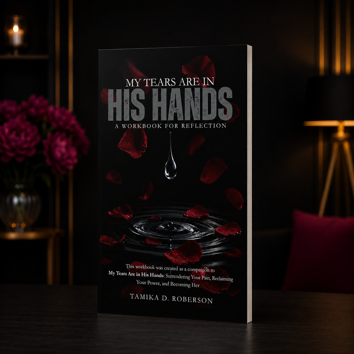 My Tears Are in His Hands Workbook